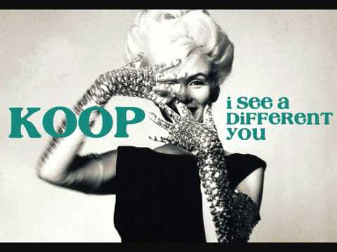 Koop - I See a Different You