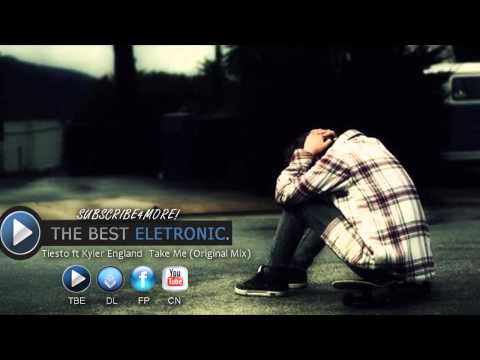 Tiesto ft Kyler England - Take Me (Original Mix)  | FREE |