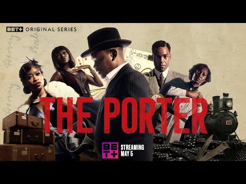 BET+ Originals | The Porter