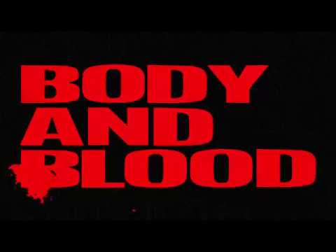 REVEL - BODY AND BLOOD (OFFICIAL VIDEO)