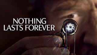 Nothing Lasts Forever - Official Trailer