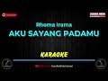 Aku Sayang Padamu - Karaoke Lirik | Rhoma Irama