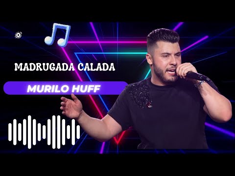 MURILO HUFF Madrugada calada