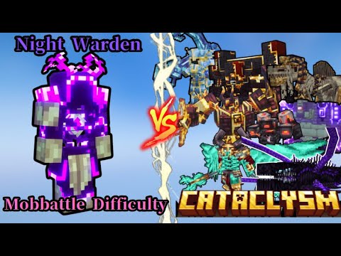 Night Warden [Mobbattle Difficulty] vs L_Ender's Cataclysm Bosses