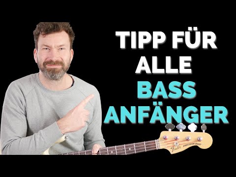Tipp für alle Bass Anfänger