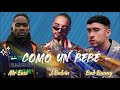 J Balvin, Bad Bunny, Mr Eazi - Como Un BEBÉ - (letra/Lyrics)