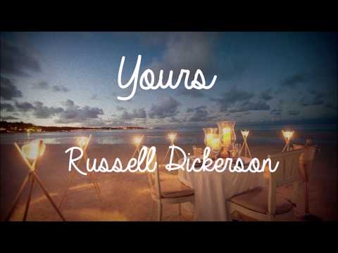 Yours Lyrics - Russell Dickerson