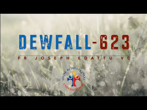 Dewfall 623 - The power of fasting