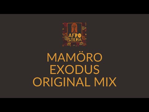 MAMöro - Exodus (Original Mix) # AFS028 # Afro House