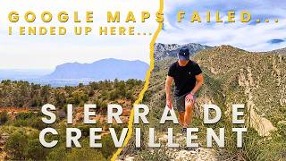 Exploring Alicante’s Hidden Mountains… Google Maps Took Me Nowhere