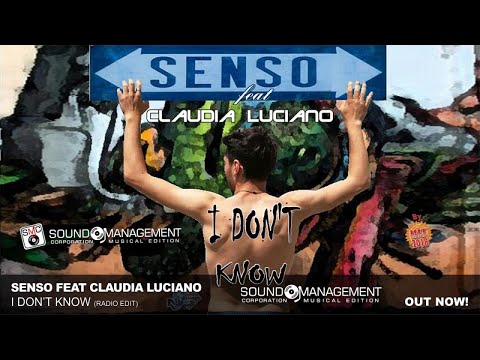 SENSO feat CLAUDIA LUCIANO - I Don'T Know (HIT MANIA 2018)