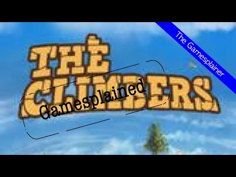 The Climbers Gamesplained - Introduction