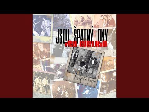 Ian Welkin - Jsou Špatný Dny