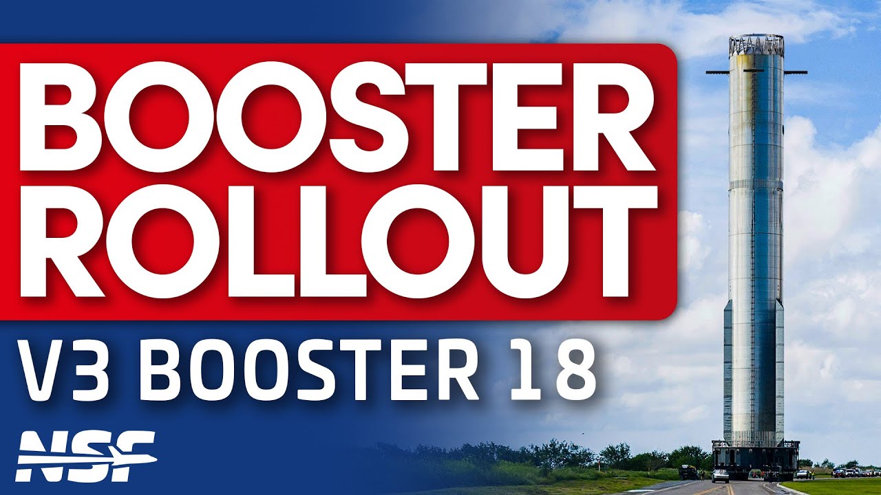 SpaceX rolls Starship Block 3 Booster 18 to Masseys