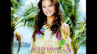 Holly Valance - Remixes And More FULL ALBUM