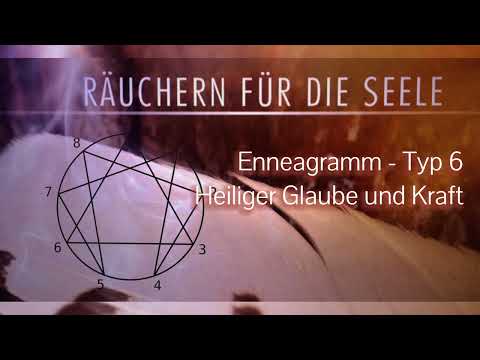 Enneagramm - Typ 6 Heiliger Glaube und Kraft