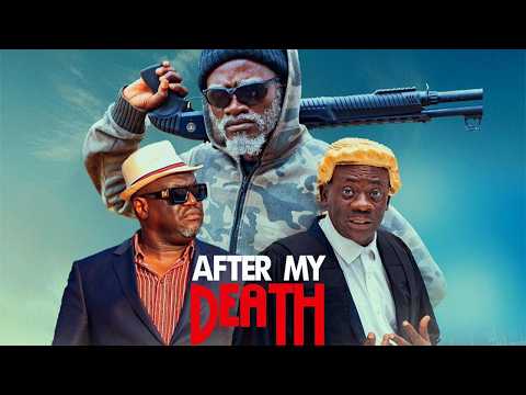 AFTER MY DEATH - CHAPTER 1 || AKROBETO, KWADWO NKANSAH LIL WIN, MASTER RICHARD