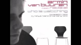 Armin van Buuren feat. Nadia Ali ‎- Who Is Watching (DJ Remy & Roland Klinkenberg Remix) [2006]