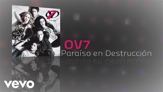 Musik-Video-Miniaturansicht zu Paraíso en destrucción Songtext von OV7