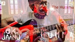 Download lagu The Humma Song | Ok Jaanu Shraddha Kapoor | Aditya Roy Kapur | A.R. Rahman, Badshah, | Guitar Cover mp3