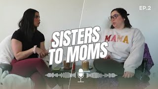 SISTERS TO MOMS PODCAST/ The Anna Higgins Interview-infertility, C section recovery, twin motherhood