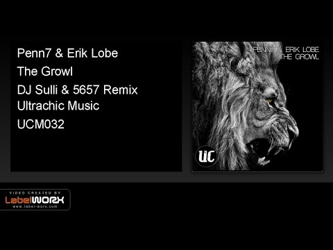 Penn7 & Erik Lobe - The Growl (DJ Sulli & 5657 Remix)