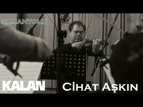 Cihat Aşkın - Samanyolu [ Türk Valsleri © 2019 Kalan Müzik ]
