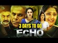 Echo Hindi Dubbed Movie Teaser | 3 Days To Go | Srikanth | Vidya Pradeep | Ashish Vidyarthi