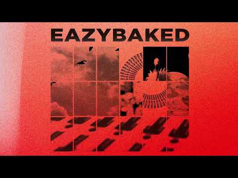 EAZYBAKED - Rollin' Deep