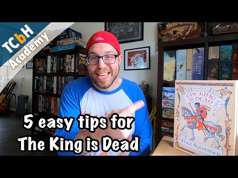 Cardboard Academy - 5 Easy Strategy Tips for The King is Dead 2nd Edition
