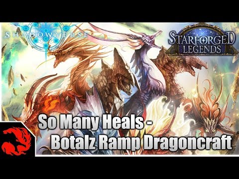 [Shadowverse] So Many Heals - Botalz Ramp Dragoncraft Starforged Legends Deck!