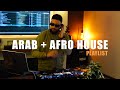 Arab Afro House Playlist Ft Ragheb Alama Keinemusik Hugel More
