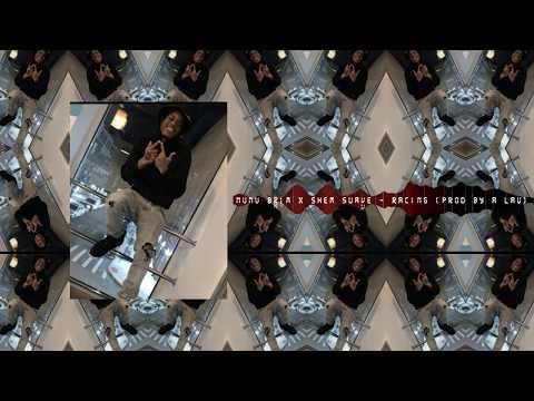 Nunu Brim x Shem Suave - Racing (Prod By A Lau) (Audio)