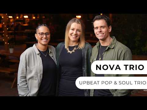 Nova Trio - Upbeat Pop & Soul Trio