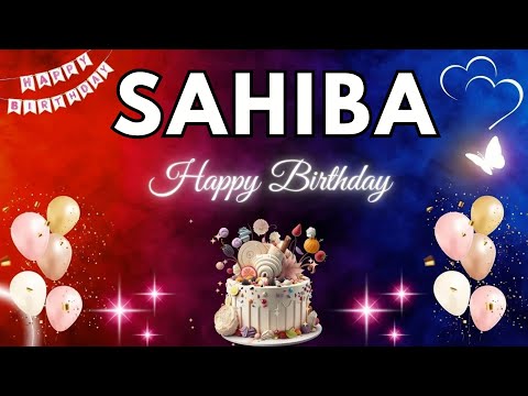 SAHIBA Happy Birthday Song | Birthday Song SAHIBA🎂#birthday #sahiba