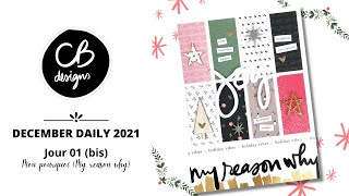 DECEMBER DAILY 2021 | Jour 01 bis - Mon pourquoi  (My reason why)