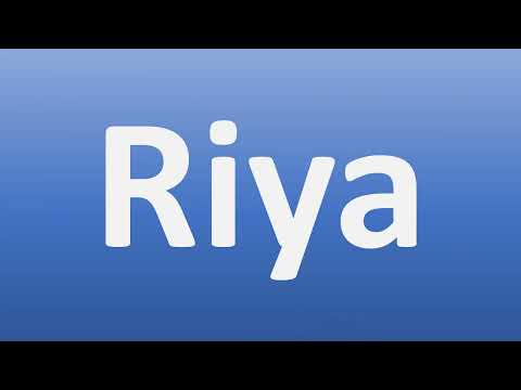 How to Pronounce Riya