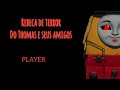 Jogo Da Rebeca De Terror Do Thomas E Seus Amigos 2018