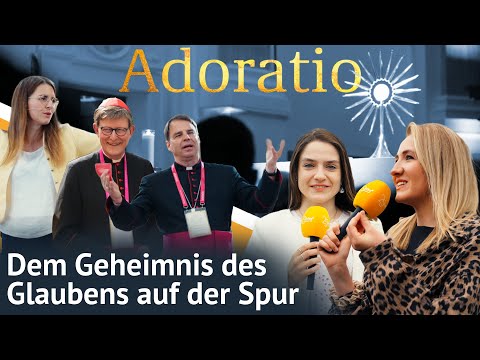 ADORATIO 2024 I Dem Geheimnis des Glaubens auf der Spur I Reportage