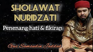 Download lagu Sholawat NURIDZATI Penenang Hati Dan Fikiran (GUS SAMSUDIN dan SANTRI) mp3 Download lagu Sholawat NURIDZATI Penenang Hati Dan Fikiran (GUS SAMSUDIN dan SANTRI) mp3