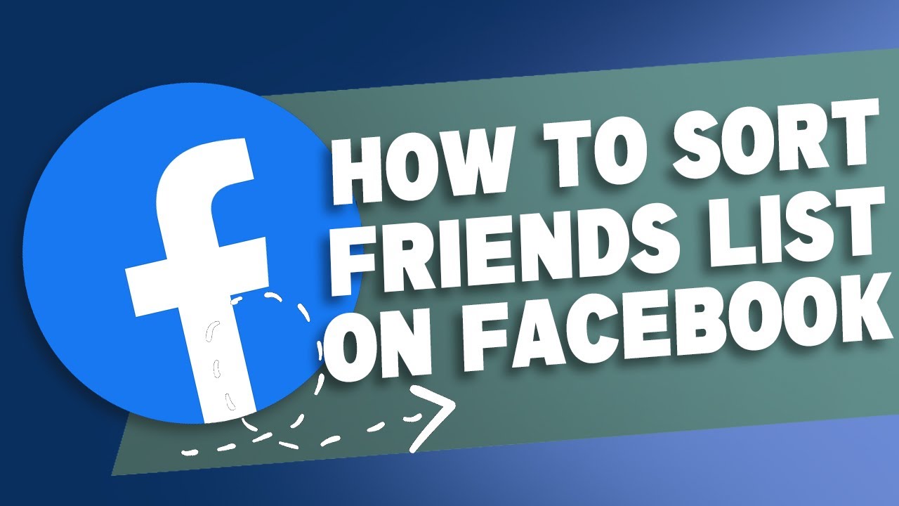 How to sort the Friends list of Facebook profiles?