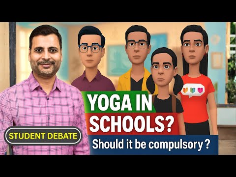 Should Yoga be Made Compulsory in Schools and Colleges | Compulsory Yoga in Schools Pros and Cons