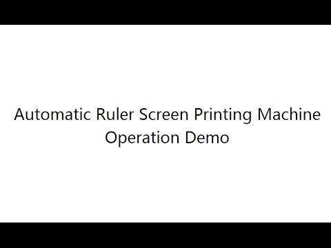 How to Operate Automatic Screen Printing Ruler, Ruler Printing Operation Demo
