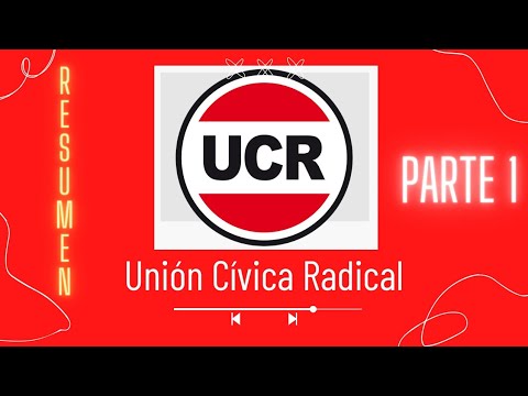 Unión Cívica Radical resumen