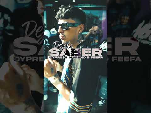 Cypress Moreno & Feefa - Déjalo Saber (Official Video)