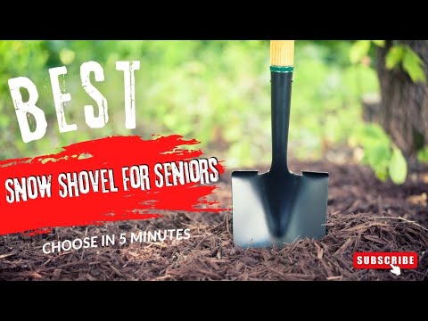 Top 5 Best Snow Shovel For Seniors in 2022