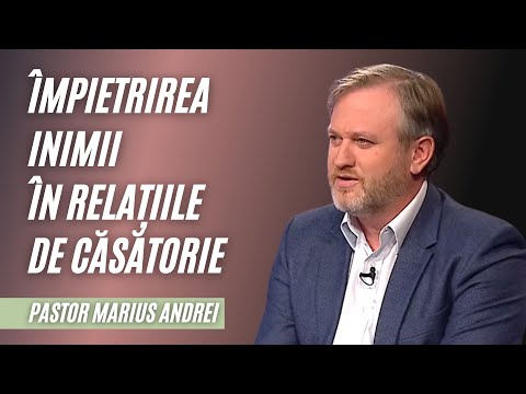 Împietrirea inimii în relațiile de căsătorie | pastor Marius Andrei | Adevăruri și Perspective