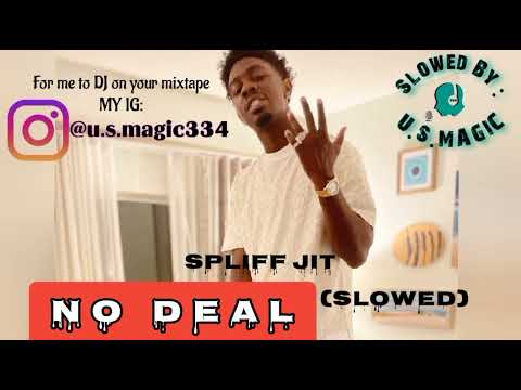 SPLIFFJIT - No Deal ft. SMOKY REDD