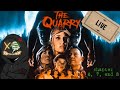The Quarry Live | I Can't Believe Chris Hackett Is A Warewolf