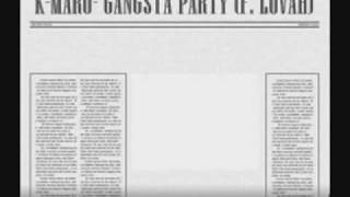K.MARO - Gangsta Party Featuring LOVAH